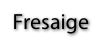 Fresaige