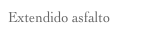 Extendido asfalto